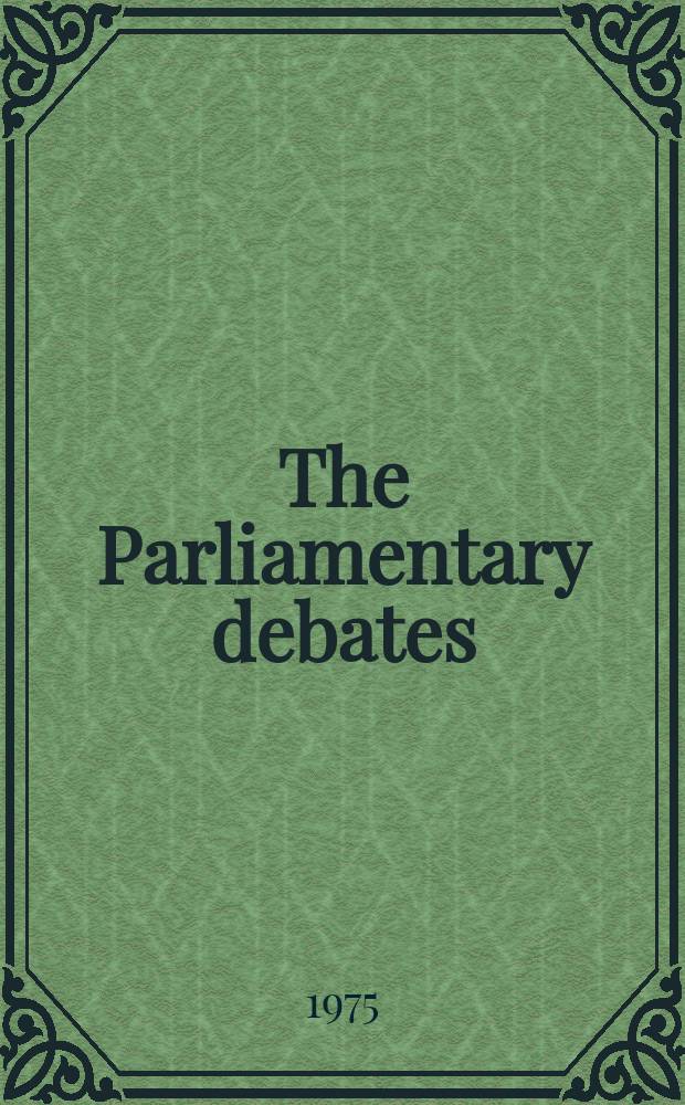 The Parliamentary debates (Hansard) : Official report ... of the ...Parliament of the United Kingdom of Great Britain and Northern Ireland. Vol.897, №176
