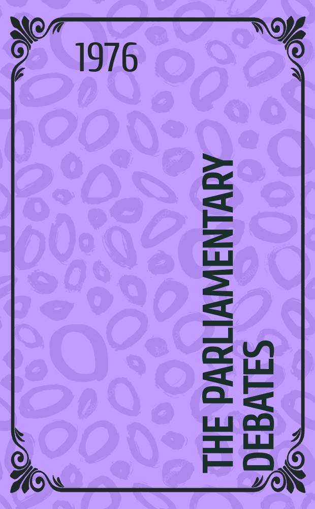 The Parliamentary debates (Hansard) : Official report ... of the ...Parliament of the United Kingdom of Great Britain and Northern Ireland. Vol.903, №26