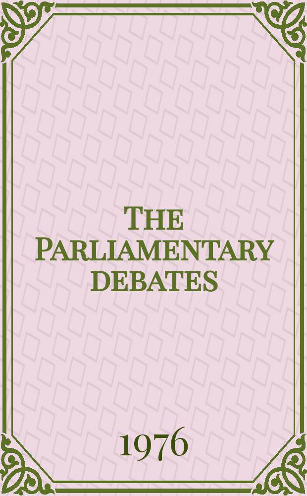 The Parliamentary debates (Hansard) : Official report ... of the ...Parliament of the United Kingdom of Great Britain and Northern Ireland. Vol.915 №150, P.2