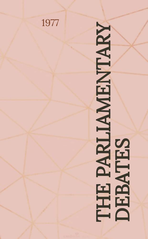The Parliamentary debates (Hansard) : Official report ... of the ...Parliament of the United Kingdom of Great Britain and Northern Ireland. Vol.932, №107