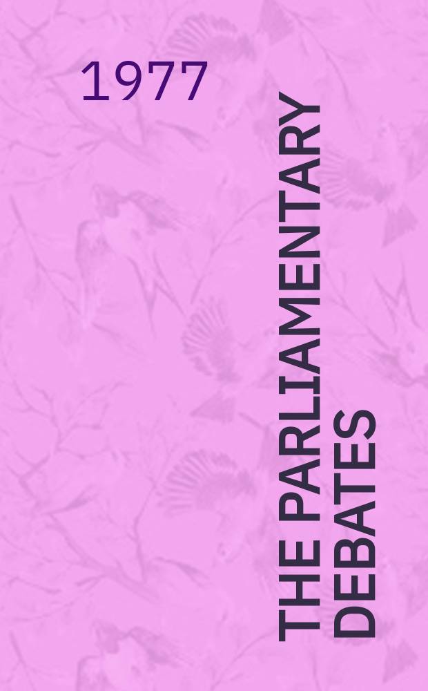 The Parliamentary debates (Hansard) : Official report ... of the ...Parliament of the United Kingdom of Great Britain and Northern Ireland. Vol.932 №115, P.2