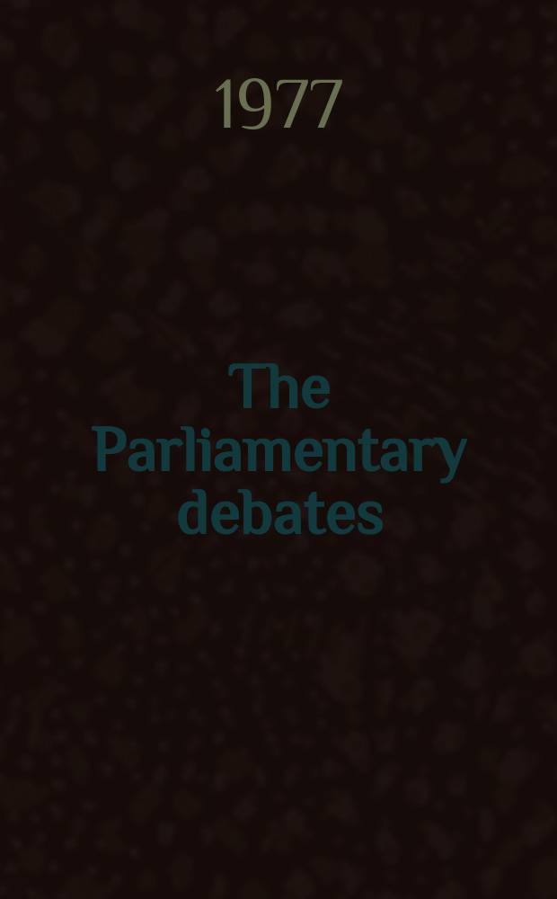 The Parliamentary debates (Hansard) : Official report ... of the ...Parliament of the United Kingdom of Great Britain and Northern Ireland. Vol.934, №132