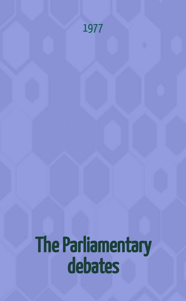 The Parliamentary debates (Hansard) : Official report ... of the ...Parliament of the United Kingdom of Great Britain and Northern Ireland. Vol.935, №141