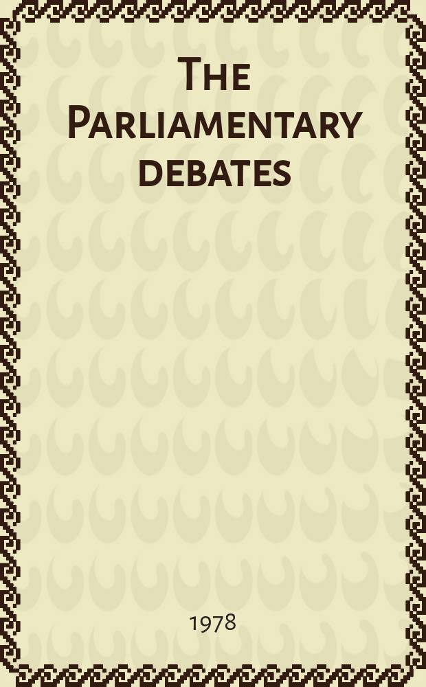 The Parliamentary debates (Hansard) : Official report ... of the ...Parliament of the United Kingdom of Great Britain and Northern Ireland. Vol.948, №102