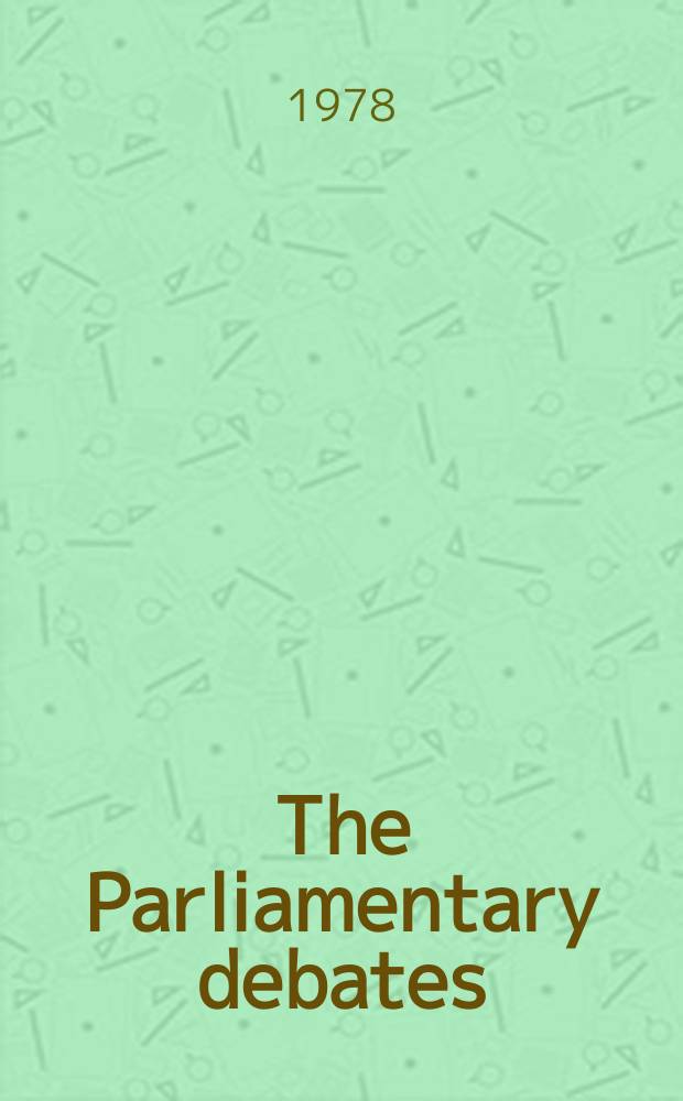 The Parliamentary debates (Hansard) : Official report ... of the ...Parliament of the United Kingdom of Great Britain and Northern Ireland. Vol.954, №164