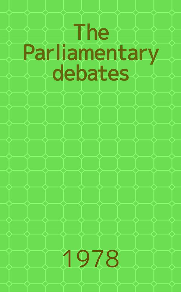 The Parliamentary debates (Hansard) : Official report ... of the ...Parliament of the United Kingdom of Great Britain and Northern Ireland. Vol.957, №4