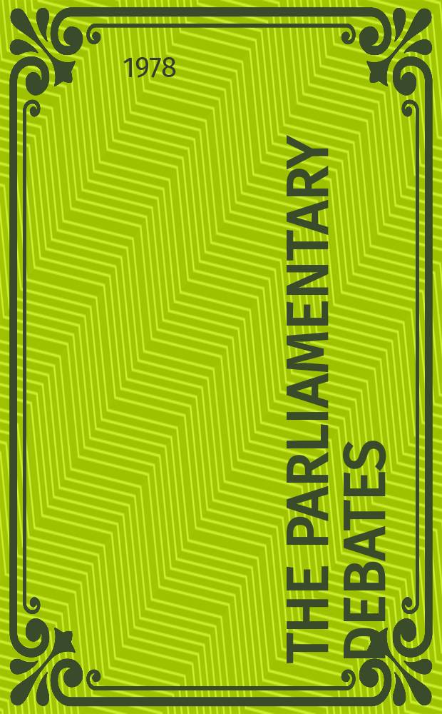 The Parliamentary debates (Hansard) : Official report ... of the ...Parliament of the United Kingdom of Great Britain and Northern Ireland. Vol.957, №7