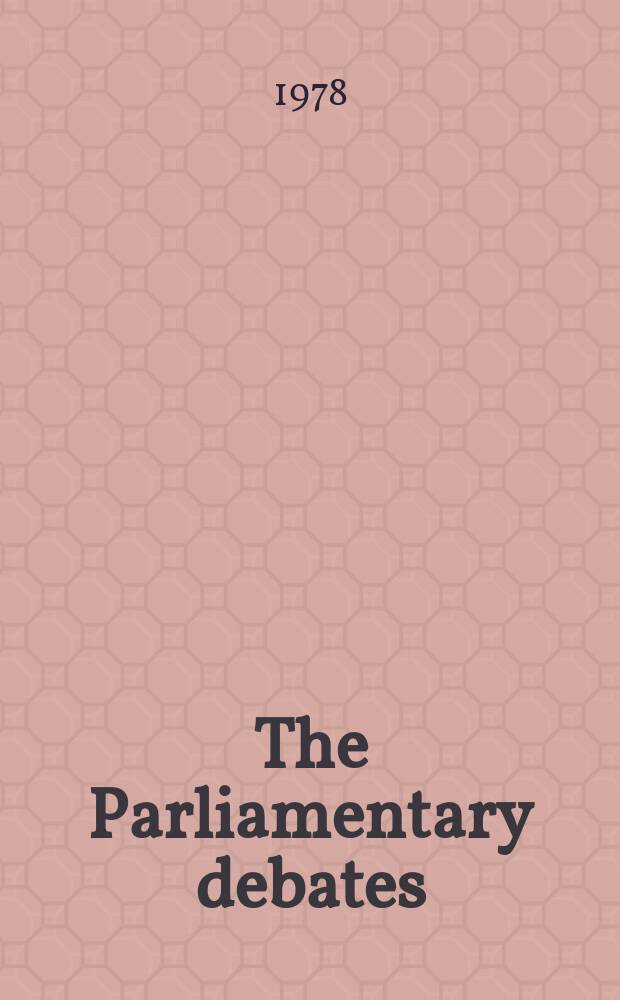 The Parliamentary debates (Hansard) : Official report ... of the ...Parliament of the United Kingdom of Great Britain and Northern Ireland. Vol.959, №26