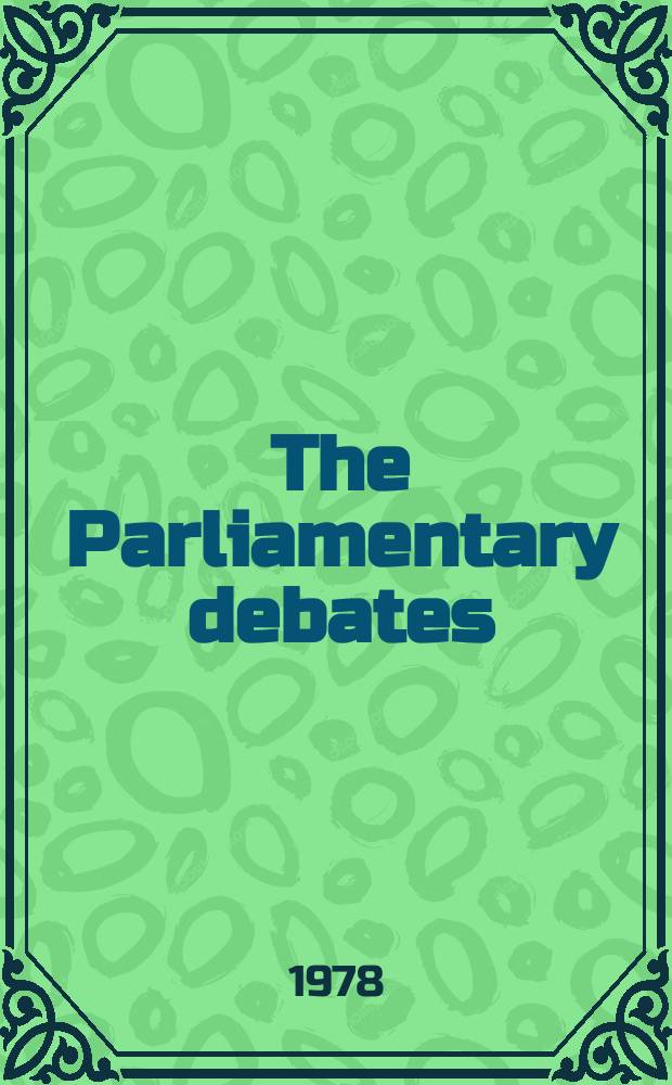 The Parliamentary debates (Hansard) : Official report ... of the ...Parliament of the United Kingdom of Great Britain and Northern Ireland. Vol.960, №32