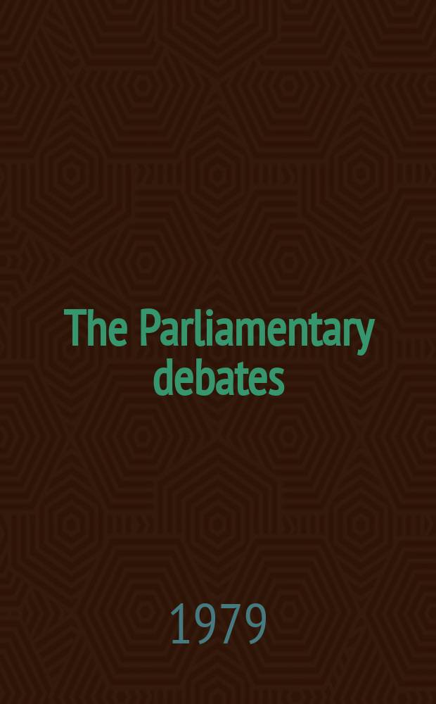 The Parliamentary debates (Hansard) : Official report ... of the ...Parliament of the United Kingdom of Great Britain and Northern Ireland. Vol.968, №17