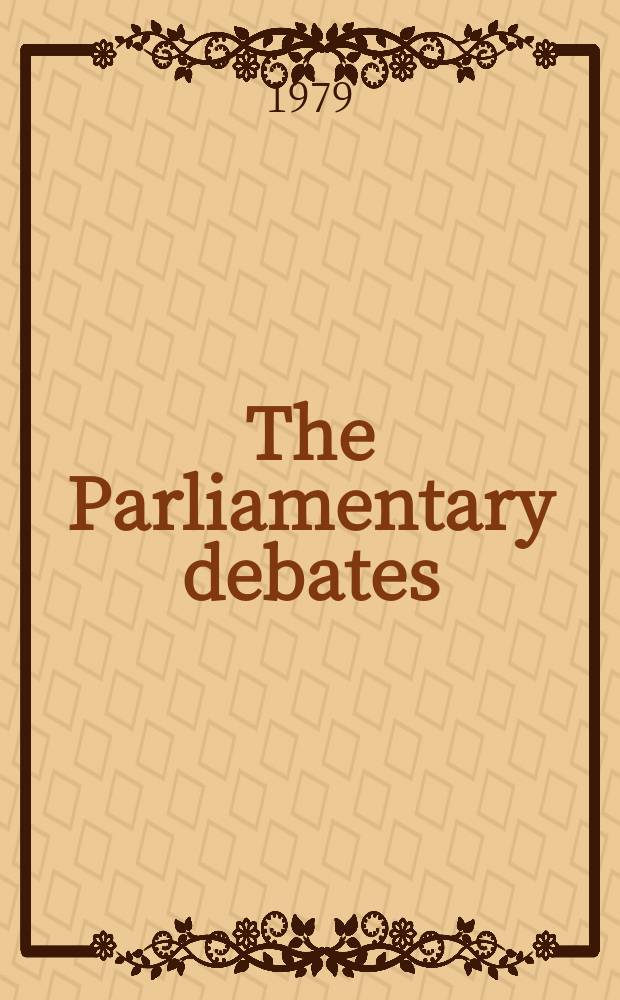 The Parliamentary debates (Hansard) : Official report ... of the ...Parliament of the United Kingdom of Great Britain and Northern Ireland. Vol.972, №54