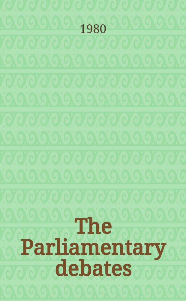 The Parliamentary debates (Hansard) : Official report ... of the ...Parliament of the United Kingdom of Great Britain and Northern Ireland. Vol.977 №108, P.2