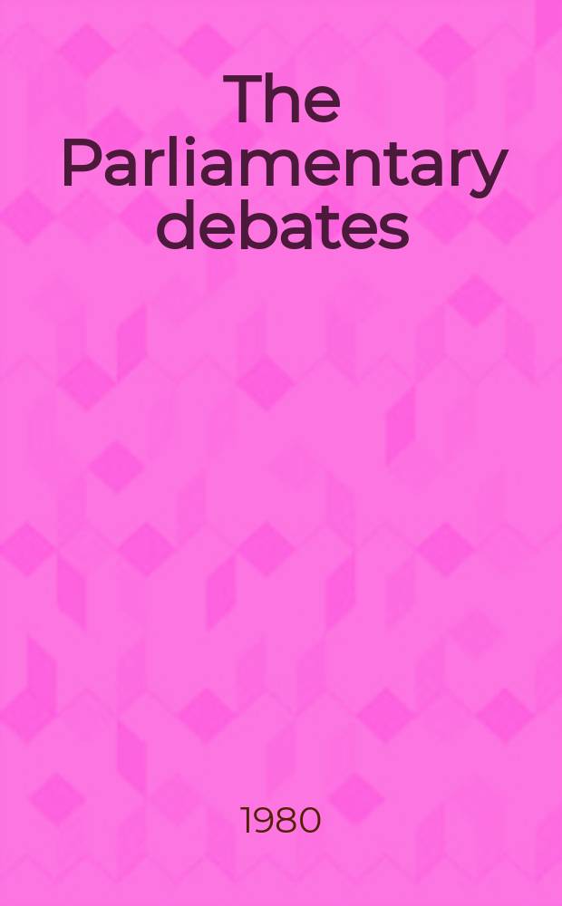 The Parliamentary debates (Hansard) : Official report ... of the ...Parliament of the United Kingdom of Great Britain and Northern Ireland. Vol.978, №117
