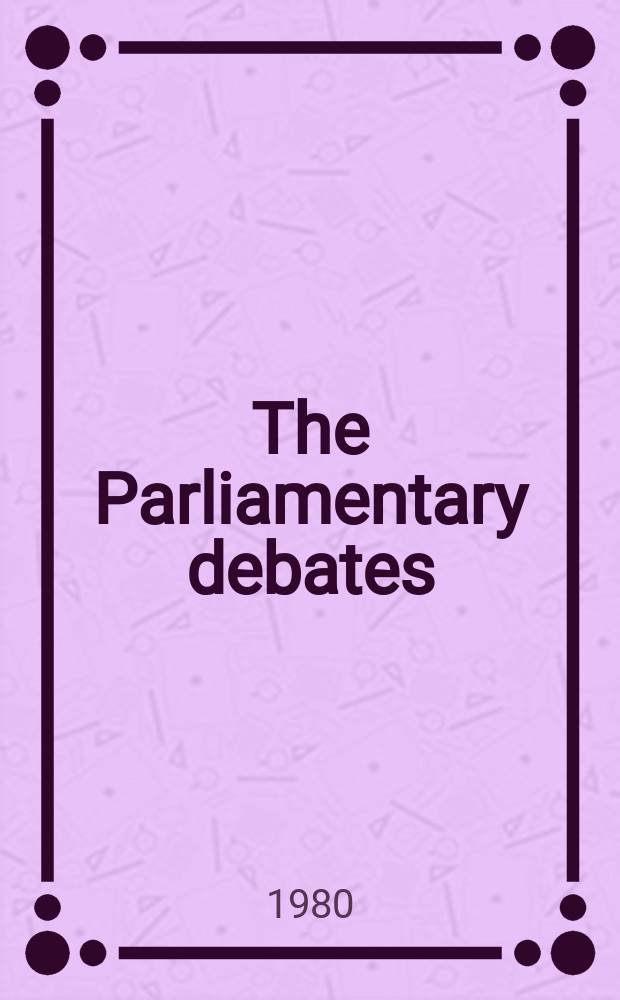 The Parliamentary debates (Hansard) : Official report ... of the ...Parliament of the United Kingdom of Great Britain and Northern Ireland. Vol.979, №126