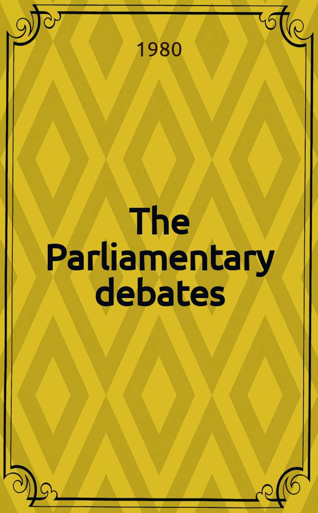 The Parliamentary debates (Hansard) : Official report ... of the ...Parliament of the United Kingdom of Great Britain and Northern Ireland. Vol.988, №213