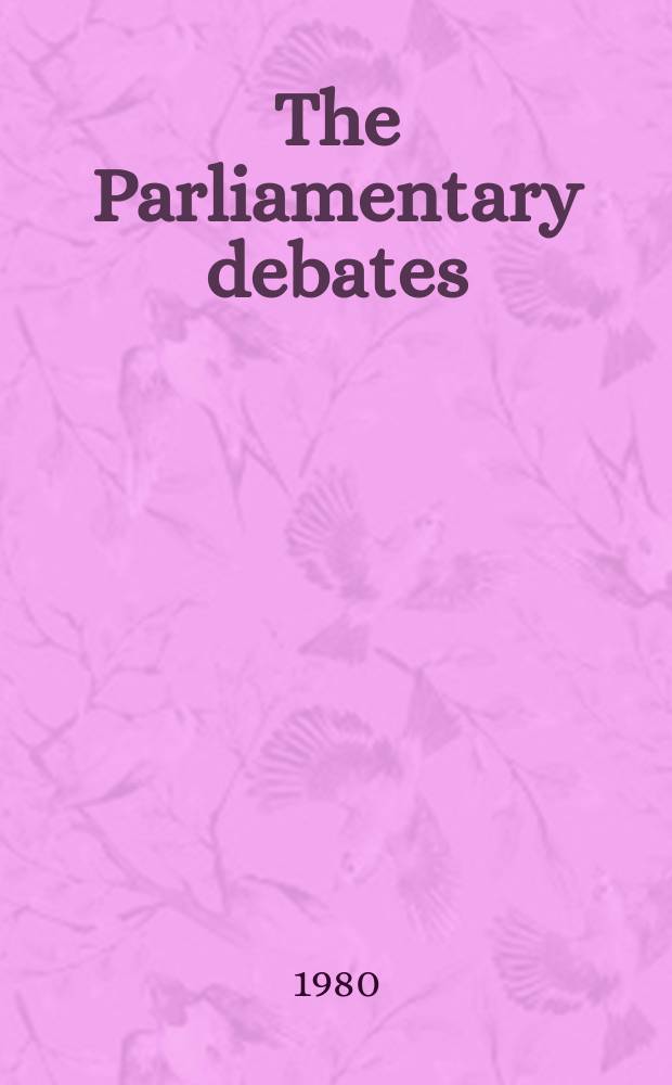The Parliamentary debates (Hansard) : Official report ... of the ...Parliament of the United Kingdom of Great Britain and Northern Ireland. Vol.995, №20