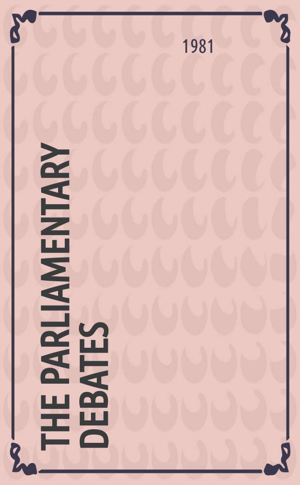 The Parliamentary debates (Hansard) : Official report ... of the ...Parliament of the United Kingdom of Great Britain and Northern Ireland. Vol.998, №40