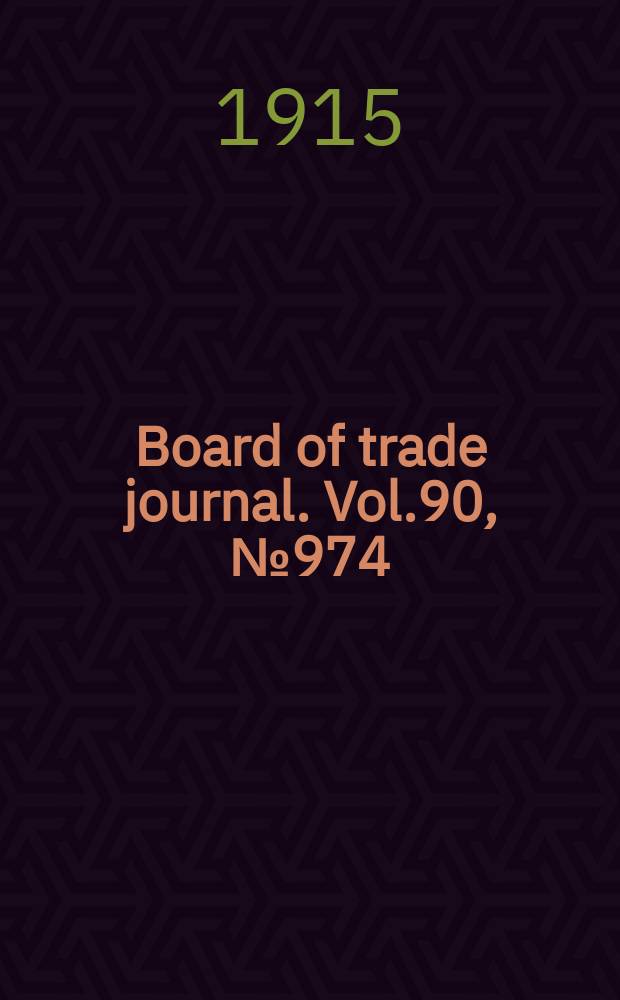 Board of trade journal. Vol.90, №974