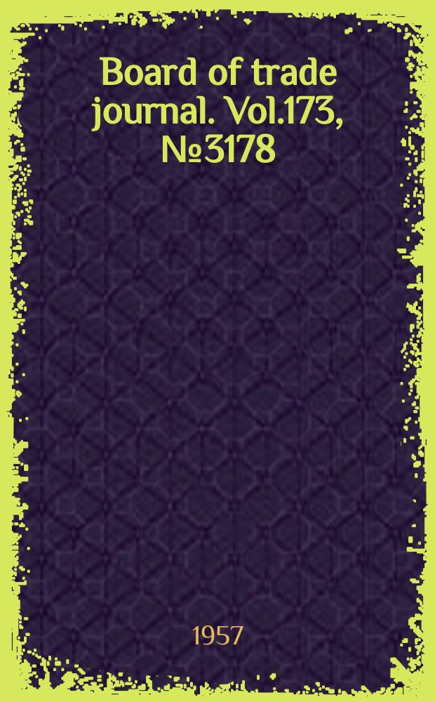 Board of trade journal. Vol.173, №3178