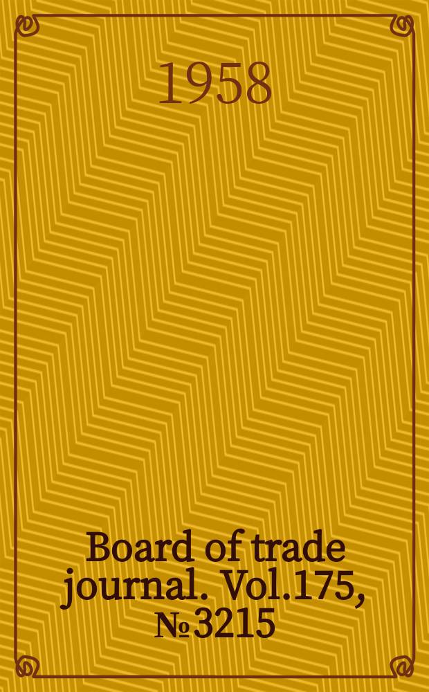 Board of trade journal. Vol.175, №3215