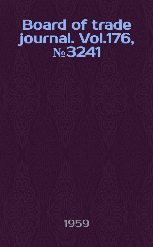 Board of trade journal. Vol.176, №3241