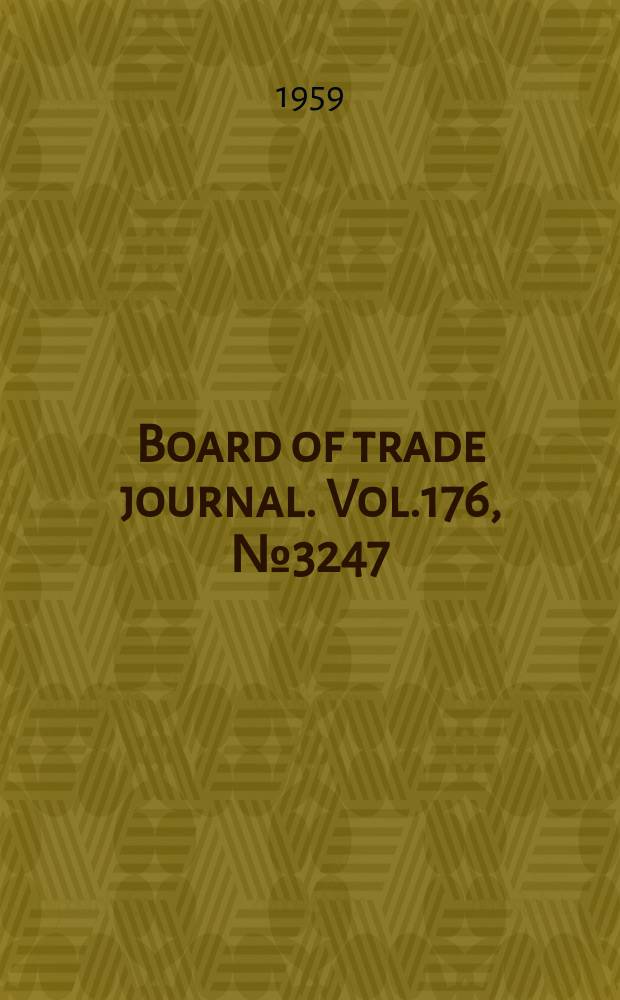 Board of trade journal. Vol.176, №3247