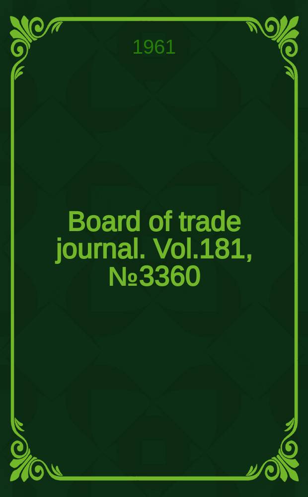 Board of trade journal. Vol.181, №3360