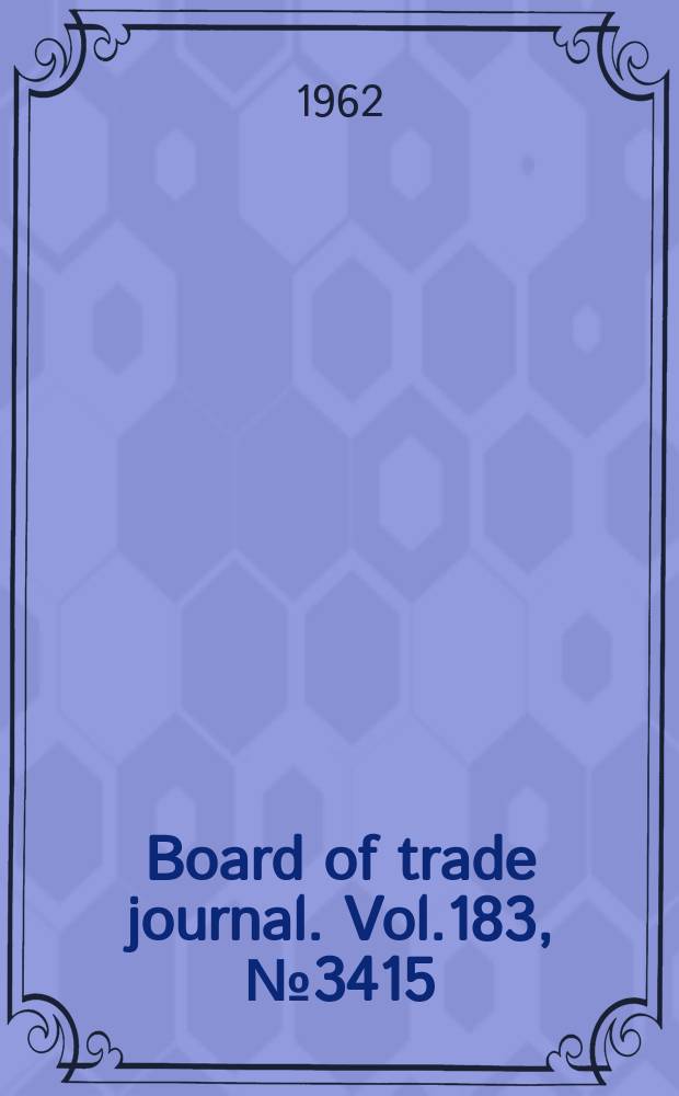 Board of trade journal. Vol.183, №3415