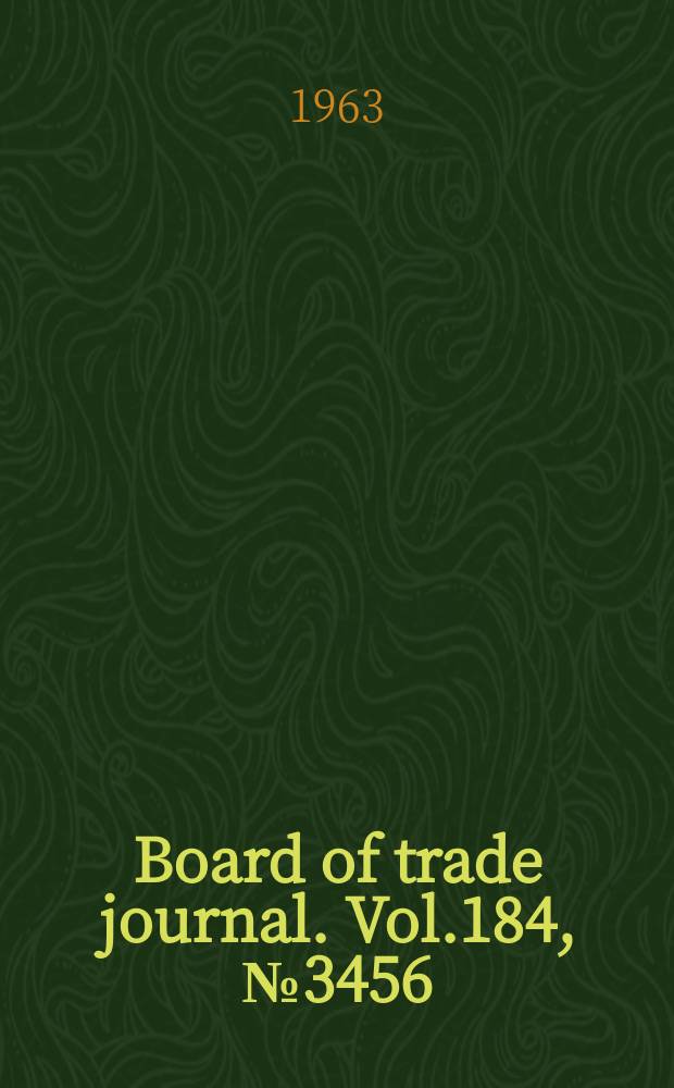 Board of trade journal. Vol.184, №3456