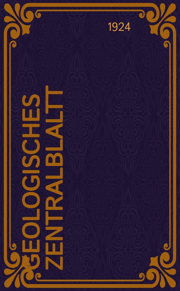 Geologisches Zentralblaltt : Anzeiger für Geologie, Petrographie, Palaeontologie und verwandte Wissenschaften. Bd.31, №3
