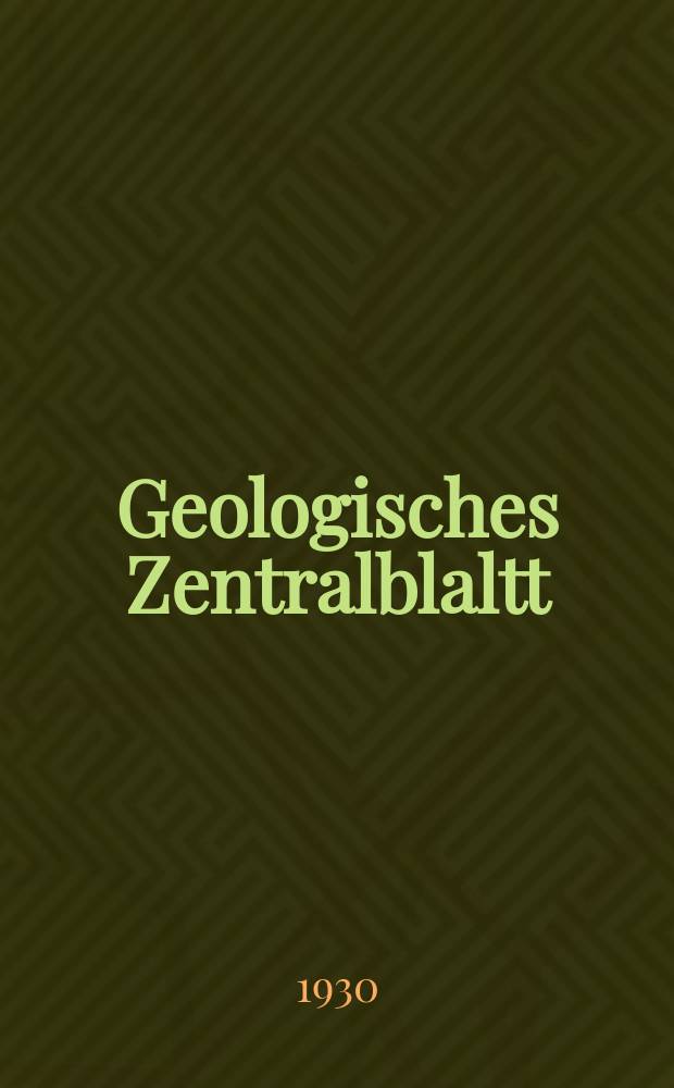 Geologisches Zentralblaltt : Anzeiger f&uuml;r Geologie, Petrographie, Palaeontologie und verwandte Wissenschaften. Bd.40, №10