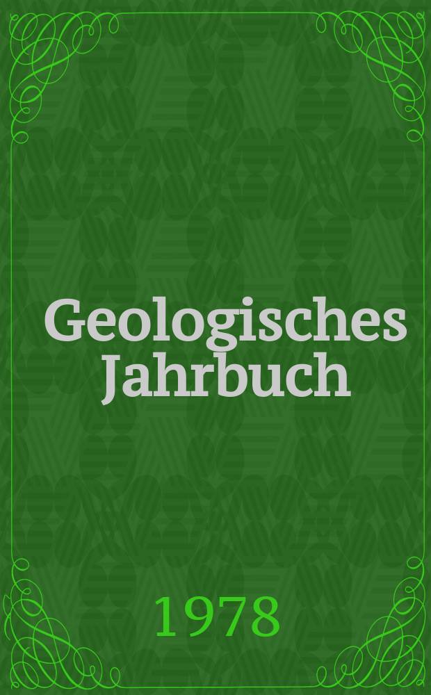 Geologisches Jahrbuch : Hrsg. von der Bundesanstalt für Bodenforschung und den geol. Landesämtern der Bundesrepublik Deutschland. H.25