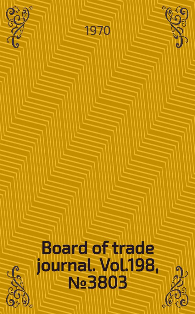 Board of trade journal. Vol.198, №3803