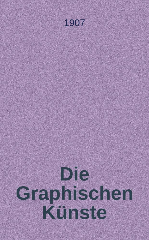 Die Graphischen K&uuml;nste : 2. unver&auml;nderte Aufl. Jg.30