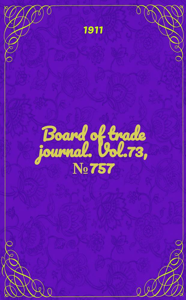 Board of trade journal. Vol.73, №757