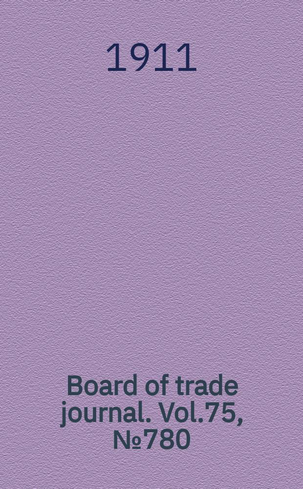 Board of trade journal. Vol.75, №780