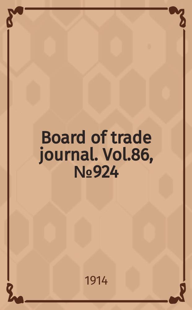 Board of trade journal. Vol.86, №924