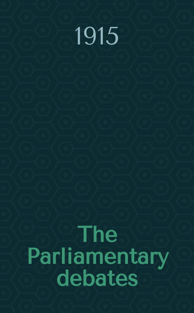 The Parliamentary debates (Hansard) : Official report ... of the ...Parliament of the United Kingdom of Great Britain and Northern Ireland. Vol.72, №[73]