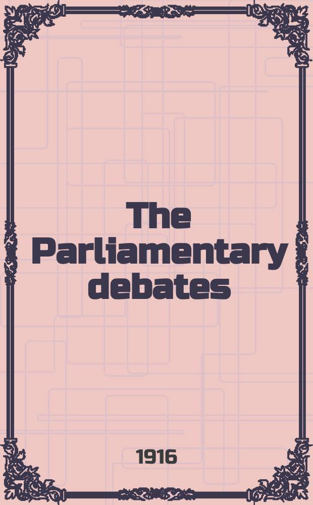 The Parliamentary debates (Hansard) : Official report ... of the ...Parliament of the United Kingdom of Great Britain and Northern Ireland. Vol.77, №139