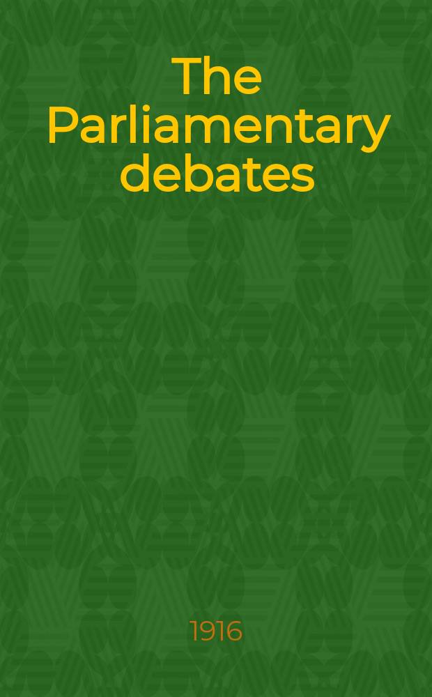 The Parliamentary debates (Hansard) : Official report ... of the ...Parliament of the United Kingdom of Great Britain and Northern Ireland. Vol.77, №140