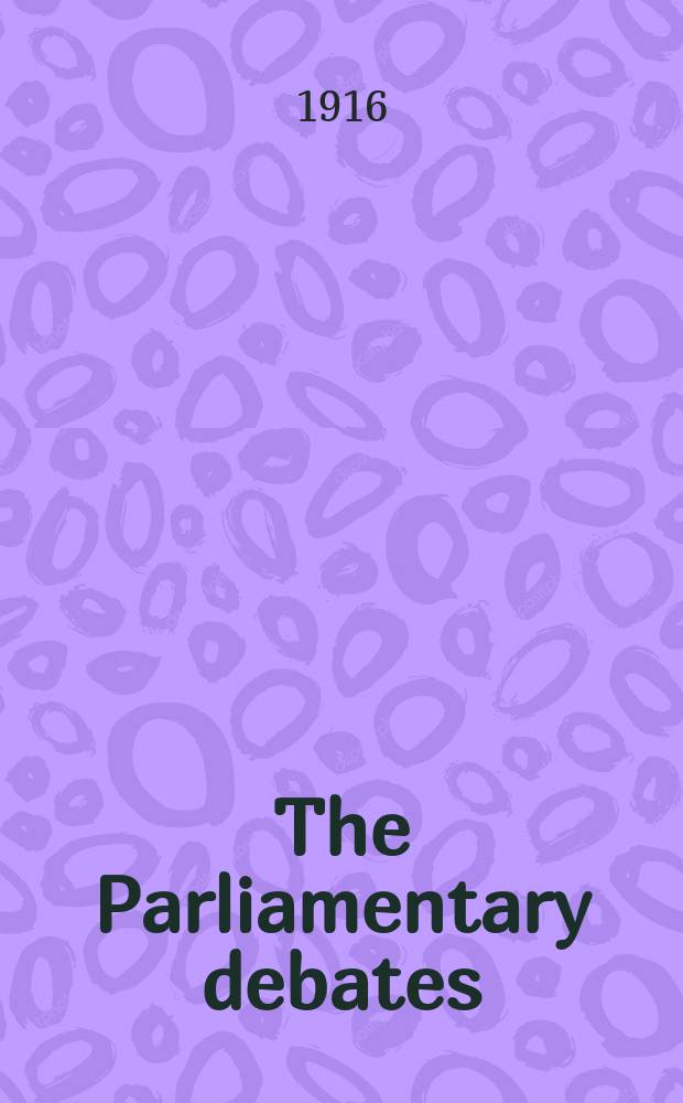 The Parliamentary debates (Hansard) : Official report ... of the ...Parliament of the United Kingdom of Great Britain and Northern Ireland. Vol.81, №30