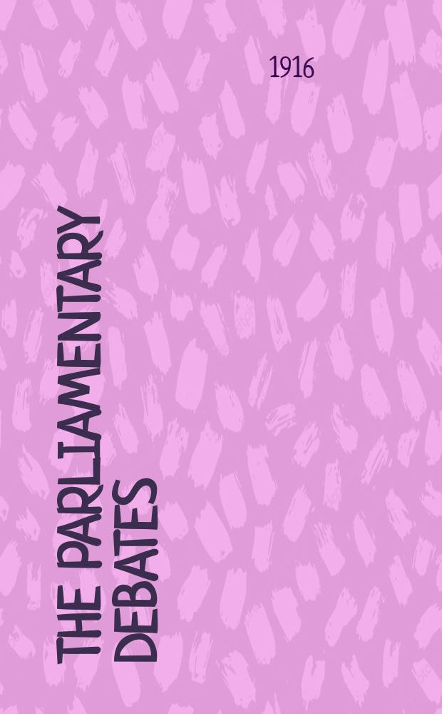 The Parliamentary debates (Hansard) : Official report ... of the ...Parliament of the United Kingdom of Great Britain and Northern Ireland. Vol.83, №65