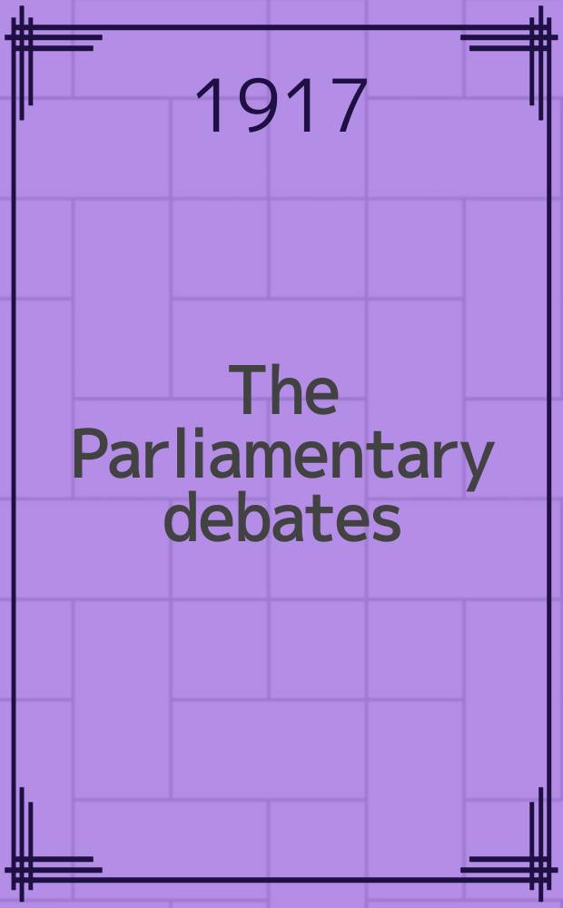 The Parliamentary debates (Hansard) : Official report ... of the ...Parliament of the United Kingdom of Great Britain and Northern Ireland. Vol.93, №57