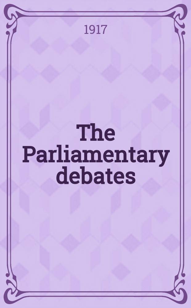 The Parliamentary debates (Hansard) : Official report ... of the ...Parliament of the United Kingdom of Great Britain and Northern Ireland. Vol.97, №113