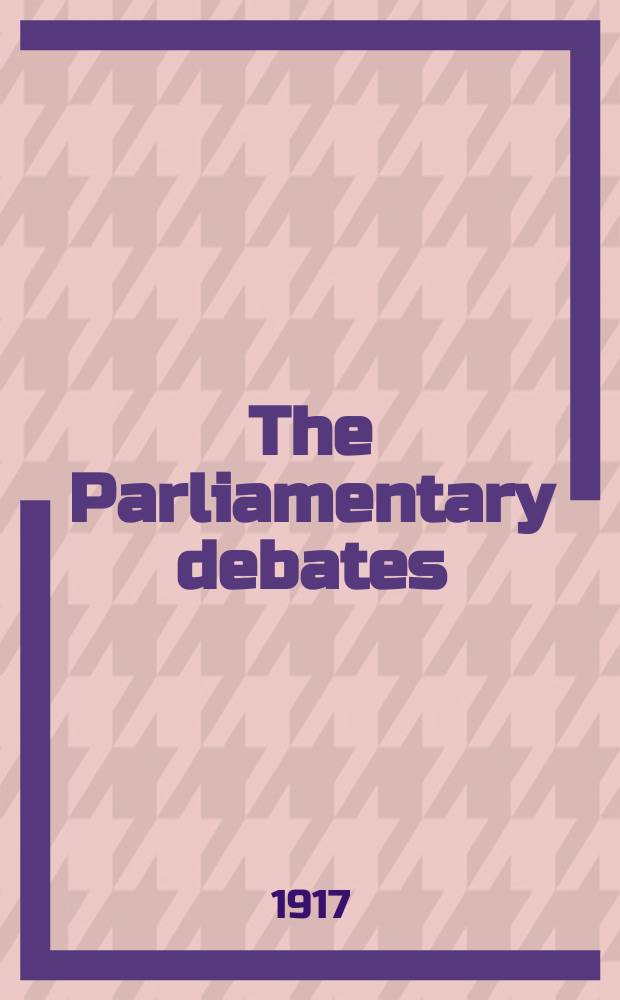 The Parliamentary debates (Hansard) : Official report ... of the ...Parliament of the United Kingdom of Great Britain and Northern Ireland. Vol.97, №116