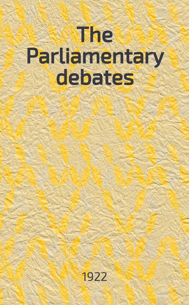 The Parliamentary debates (Hansard) : Official report ... of the ...Parliament of the United Kingdom of Great Britain and Northern Ireland. Vol.150, №13
