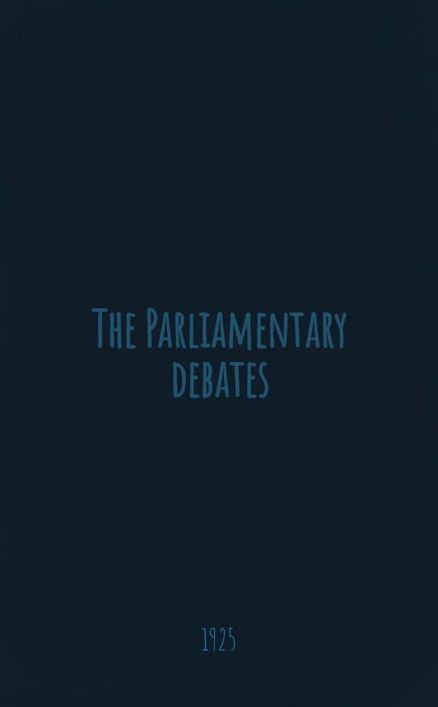The Parliamentary debates (Hansard) : Official report ... of the ...Parliament of the United Kingdom of Great Britain and Northern Ireland. Vol.181, №37
