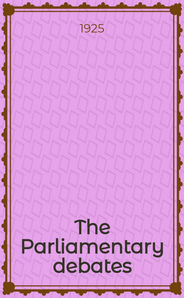 The Parliamentary debates (Hansard) : Official report ... of the ...Parliament of the United Kingdom of Great Britain and Northern Ireland. Vol.182, №45