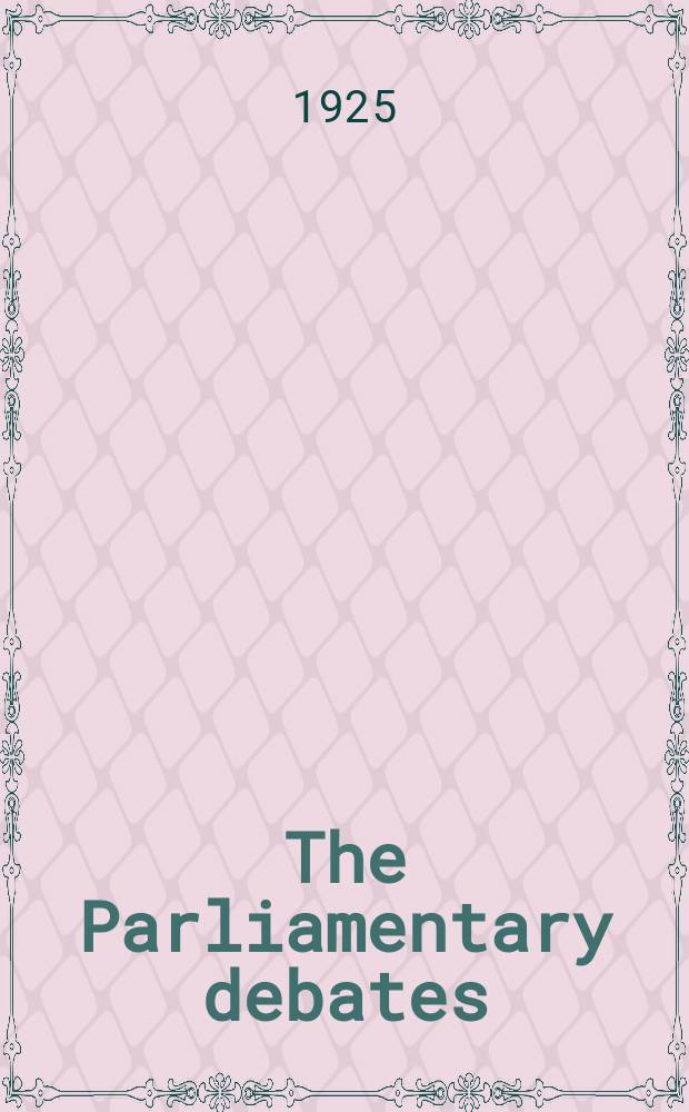 The Parliamentary debates (Hansard) : Official report ... of the ...Parliament of the United Kingdom of Great Britain and Northern Ireland. Vol.183, №56