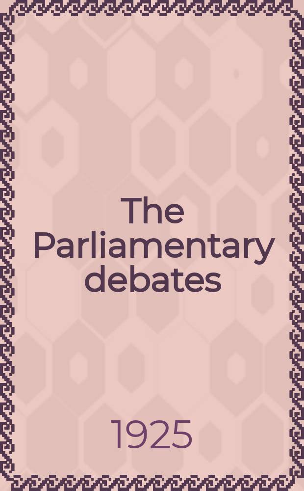 The Parliamentary debates (Hansard) : Official report ... of the ...Parliament of the United Kingdom of Great Britain and Northern Ireland. Vol.185, №85